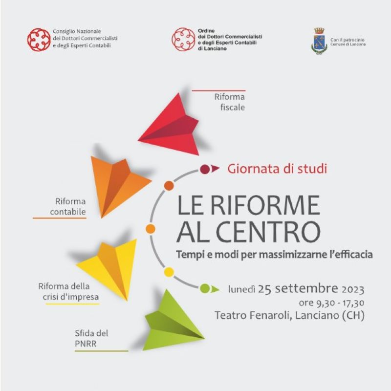Giornata di studi &quot;Le riforme al centro&quot; - Lanciano (CH) 25 settembre 2023
