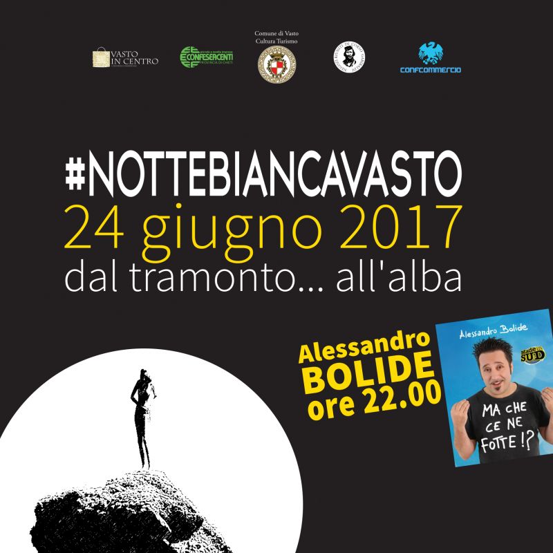 #NOTTEBIANCAVASTO sabato 24 giugno 2017