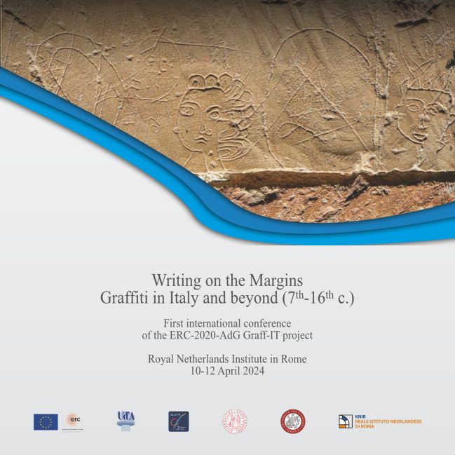 Writing on the Margins Graffiti in Italy and beyond (7th-16th c.) First international conference of the ERC-2020-AdG Graff-IT project - Rome