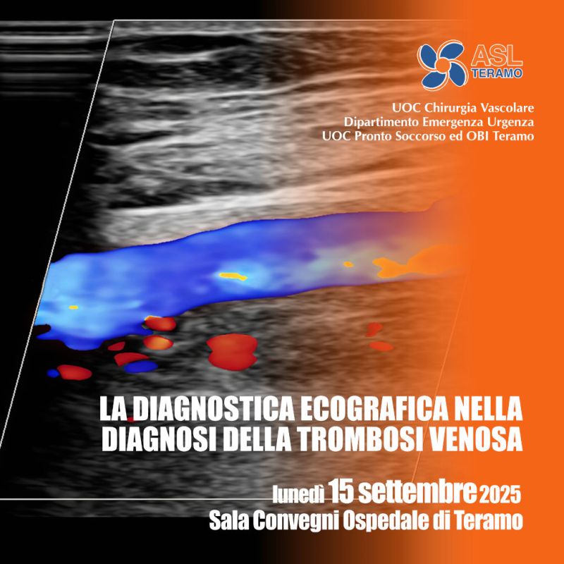 LA DIAGNOSTICA ECOGRAFICA NELLA DIAGNOSI DELLA TROMBOSI VENOSA - Teramo 15 settembre 2025