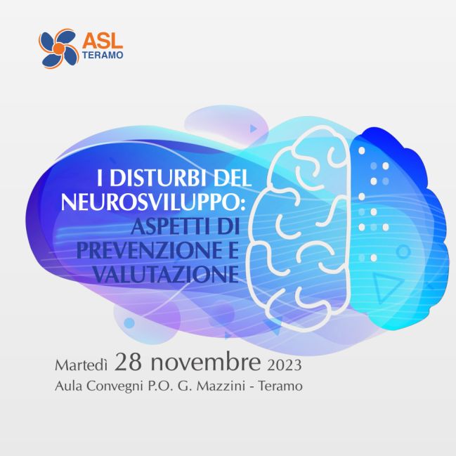 I DISTURBI DEL NEUROSVILUPPO: ASPETTI DI PREVENZIONE E VALUTAZIONE - 28 novembre 2023