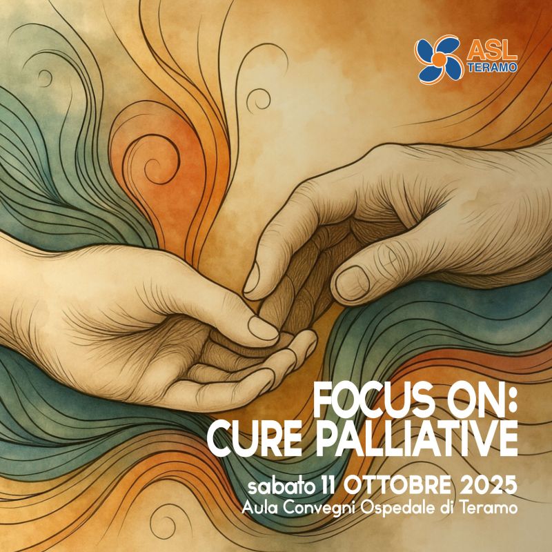 FOCUS ON: CURE PALLIATIVE - Teramo 11 ottobre 2025