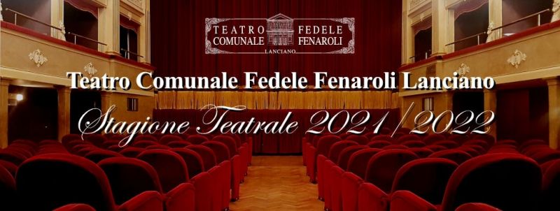 Stagione Teatrale 2021/2022 Teatro Fenaroli Lanciano