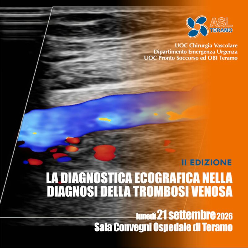 LA DIAGNOSTICA ECOGRAFICA NELLA DIAGNOSI DELLA TROMBOSI VENOSA - Teramo 21 settembre 2026