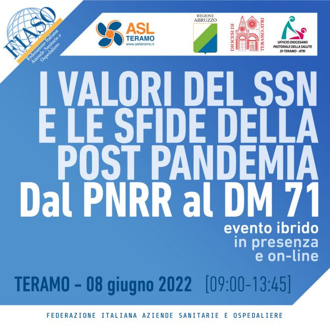 I VALORI DEL SSN E LE SFIDE DELLA POST PANDEMIA Dal PNRR al DM 71 - 8 giugno 2022