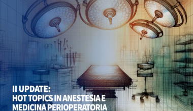 II UPDATE: HOT TOPICS IN ANESTESIA E MEDICINA PERIOPERATORIA - 15 giugno 2024  Blu Palace - Mosciano S. Angelo (TE)
