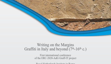 Writing on the Margins Graffiti in Italy and beyond (7th-16th c.) First international conference of the ERC-2020-AdG Graff-IT project - Rome